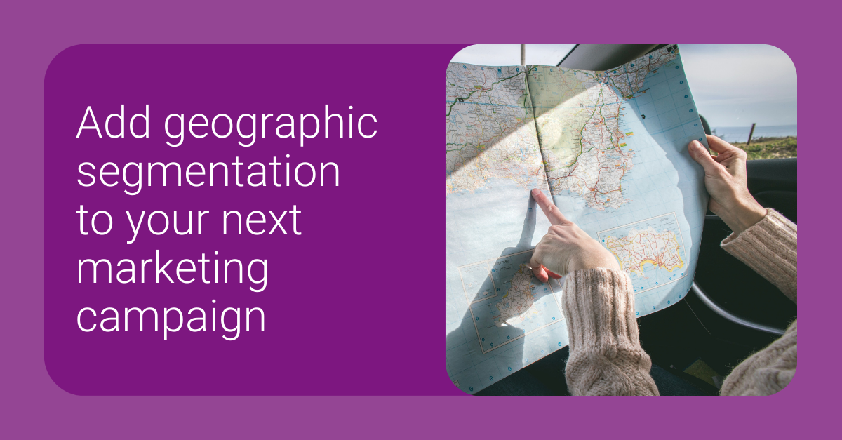 Geographic Segmentation in Marketing | Experian Marketing Services