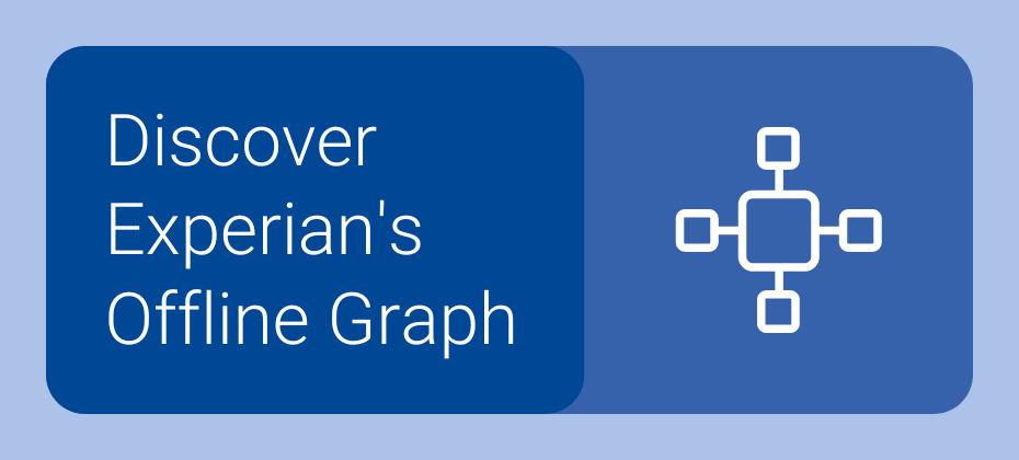 Introducing Experian’s Offline Graph