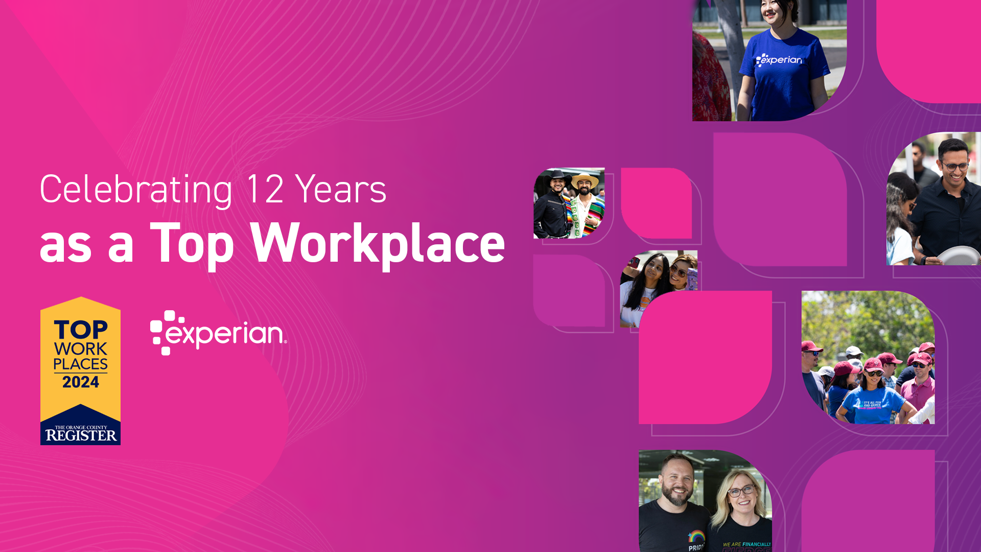 Graphic featuring Experian employees and the OC Register Top Workplace badge. Text says "Celebrating 12 Years as a Top Workplace"