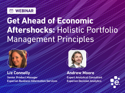Get Ahead of Economic Aftershocks with Holistic Portfolio Management