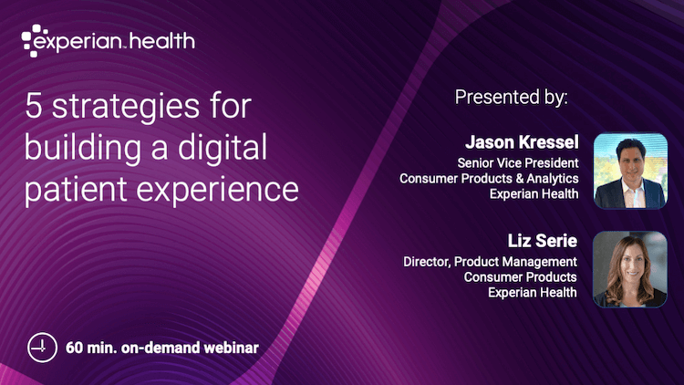 5 Strategies for Building a Digital Patient Experience Experian Health