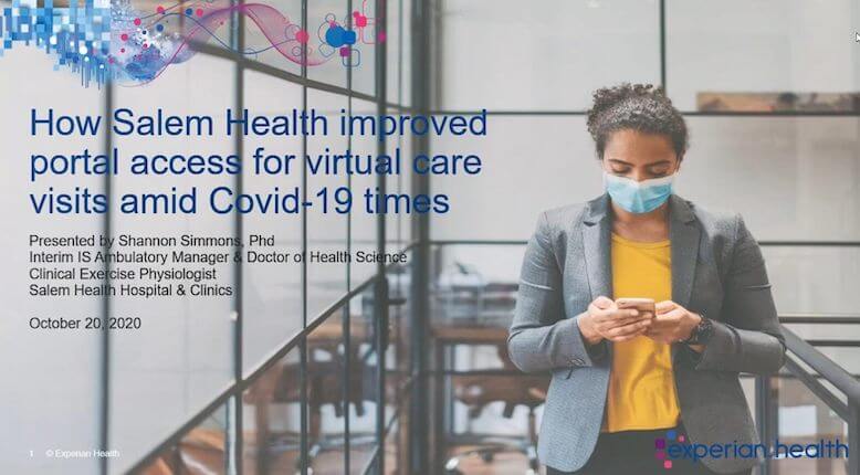Improve Portal Access for Virtual Care On-Demand Webinar Experian Health